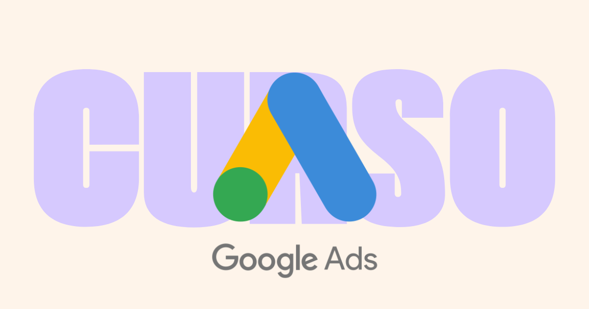 Curso completo de Google Ads: de principiante a experto